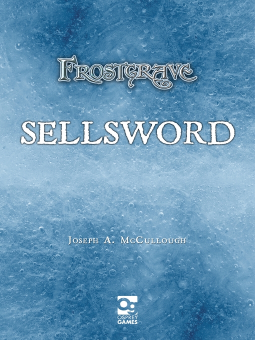 Title details for Frostgrave by Joseph A. McCullough - Available